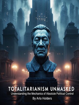 cover image of Totalitarianism Unmasked